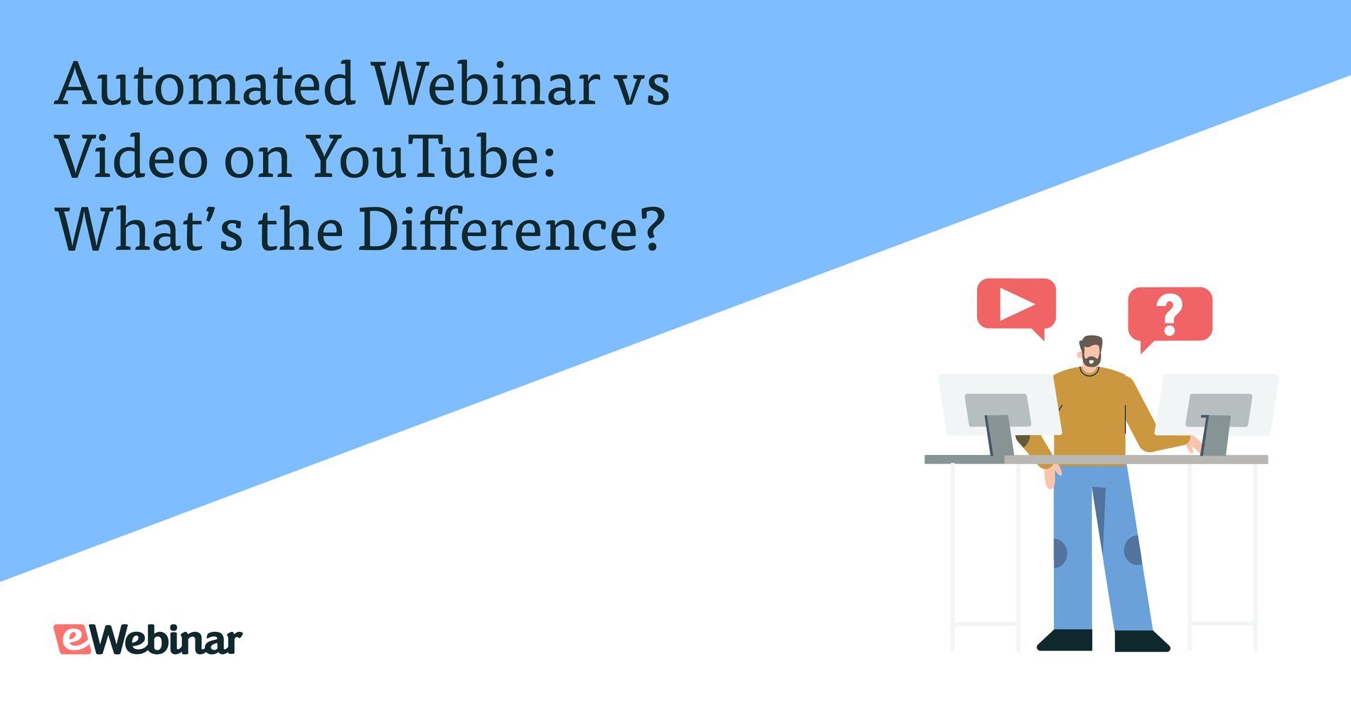 Webinar automatizado frente a vídeo en YouTube: ¿Cuál es la diferencia?